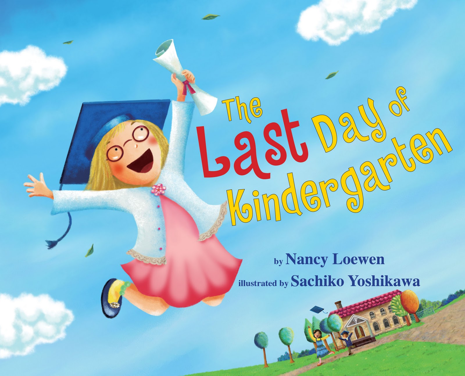 Reading Minnesota The LAST Day Of Kindergarten Nancy Loewen