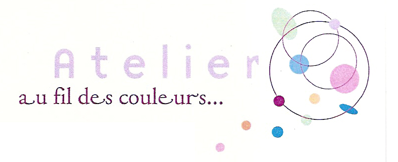 ATELIER D'ART Au fil des couleurs