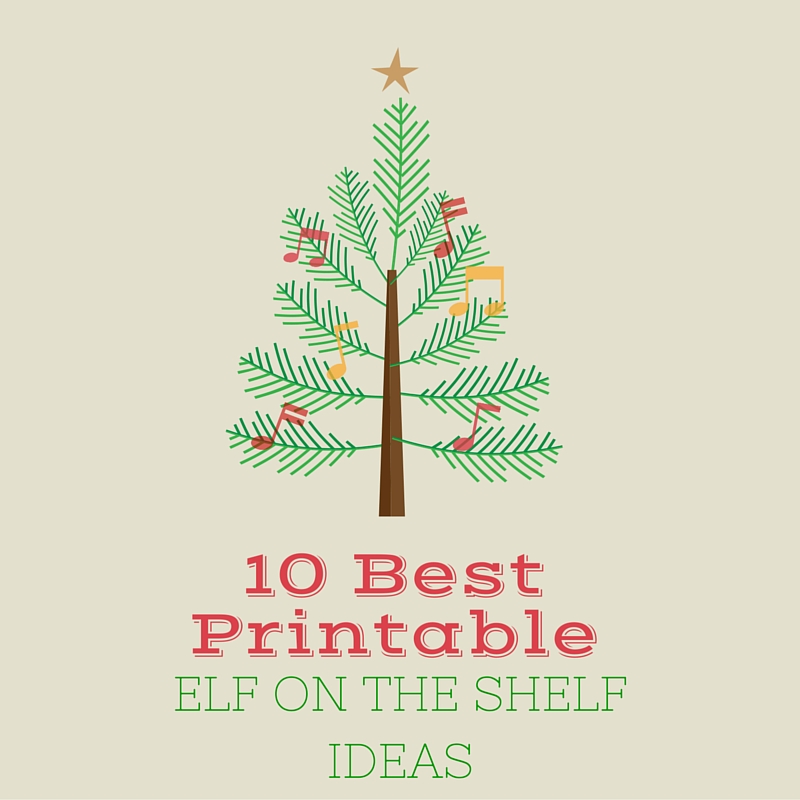 Crystal P Fitness and Food: 10 Best Printable Elf On The Shelf Ideas