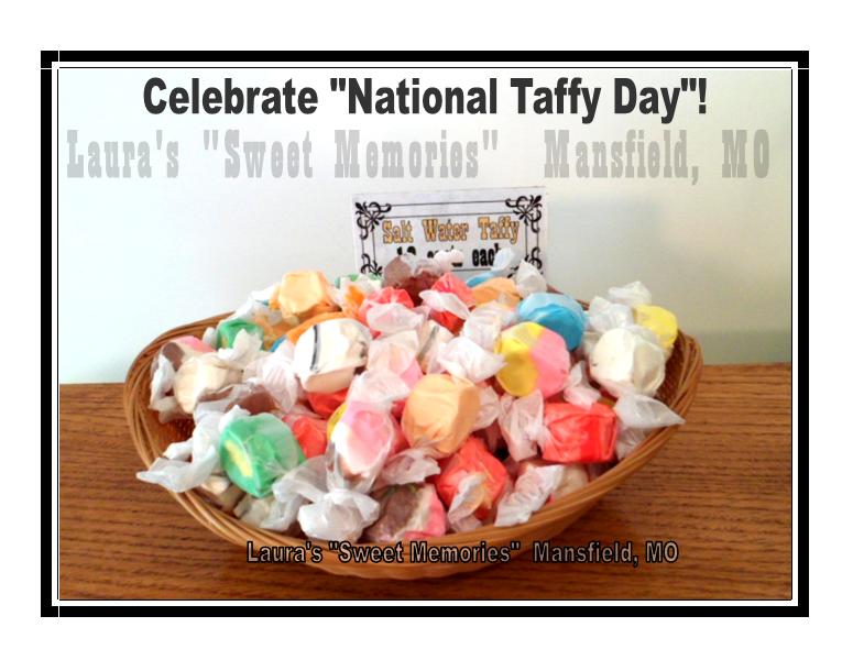 Laura's Sweet Memories National Taffy Day