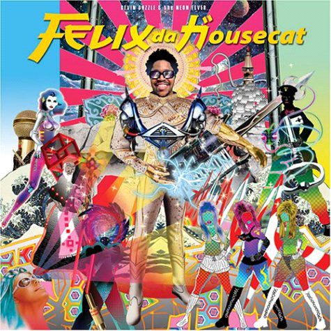 Felix Da Housecat: Kittenz and Thee Glitz Album Review