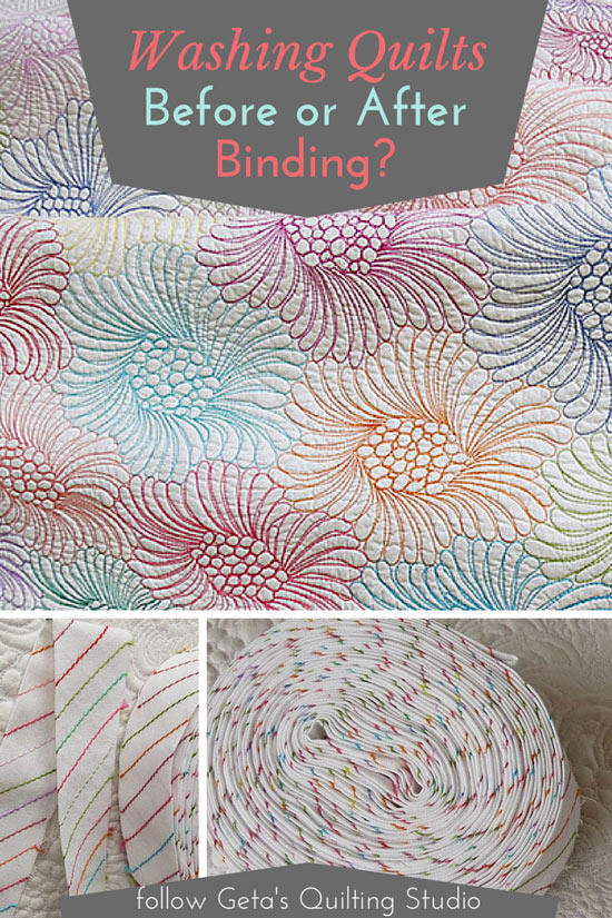 Washing quilts before or after binding? Geta's Quilting Studio