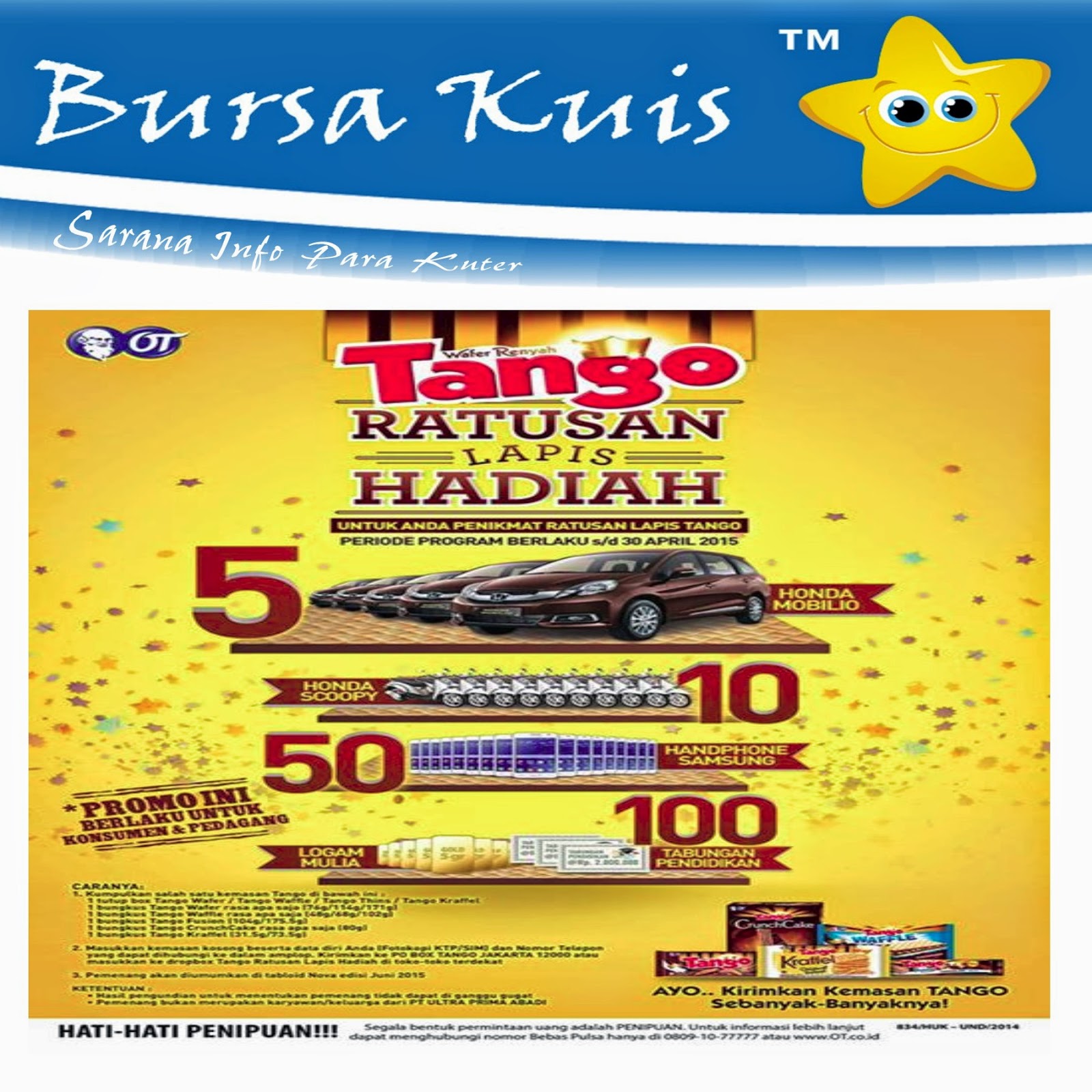 Undian Wafer Tango Ratusan Lapis Hadiah 2015 BURSA KUIS Undian Wafer Tango Ratusan Lapis Hadiah 2015 BURSA KUIS