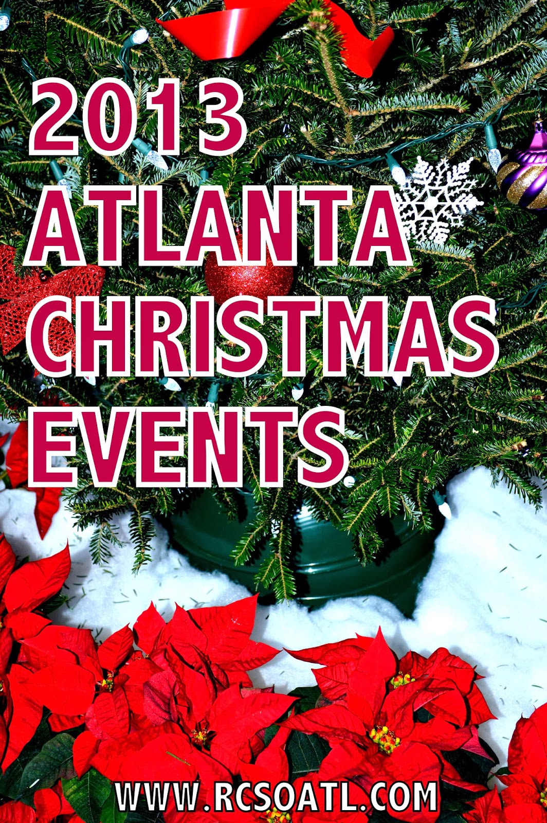 Real College Student of Atlanta 2013 Atlanta Christmas Events