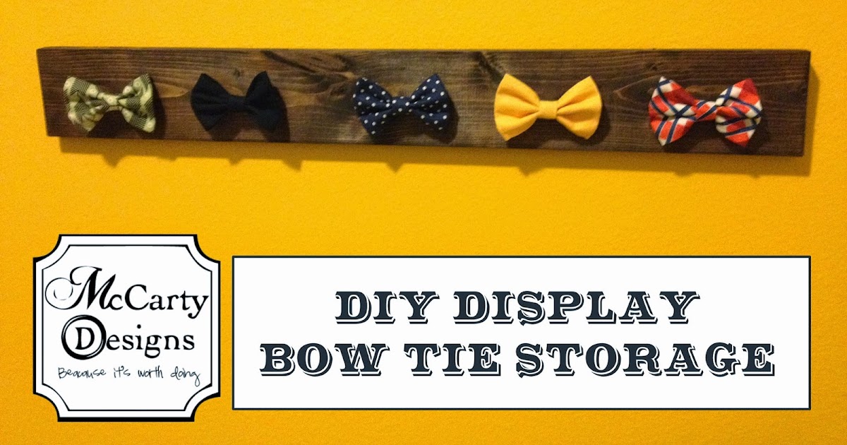 Diy Display Bow Tie Storage Mccarty Adventures