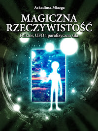 Nowa książka "MAGICZNA RZECZYWISTOŚĆ''
