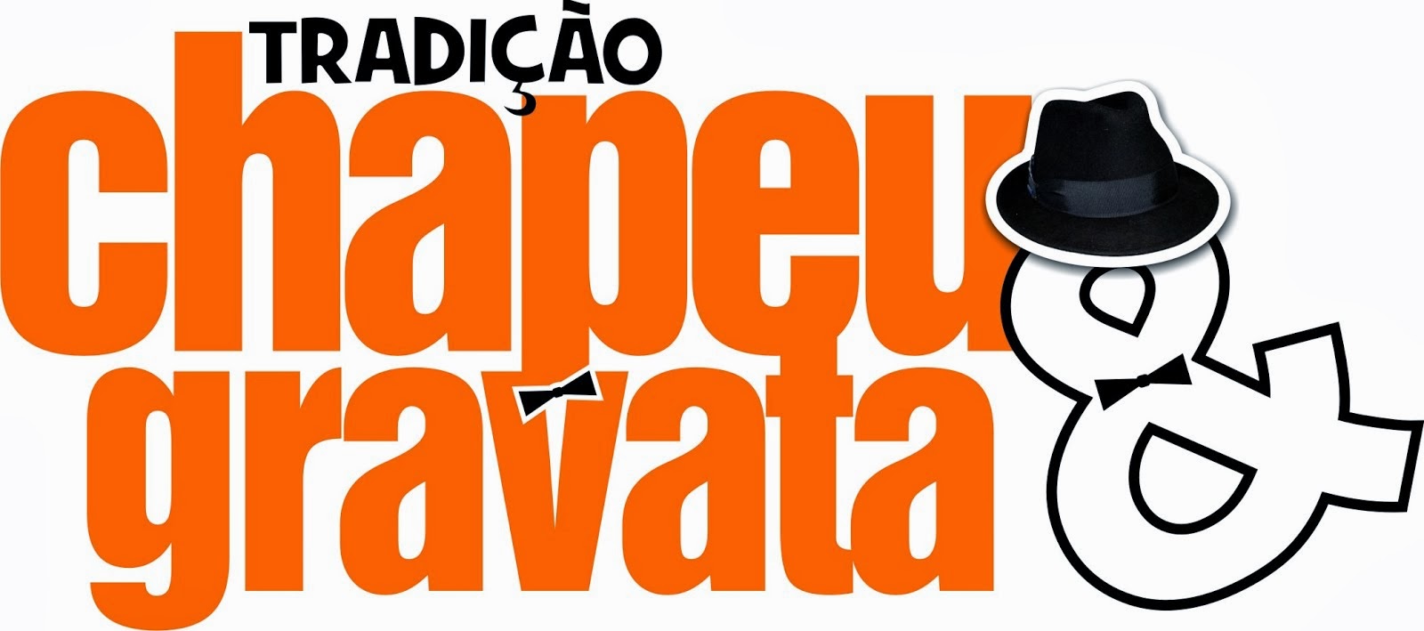 TRADIÇÃO CHAPÉU E GRAVATA