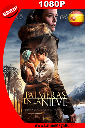 Palmeras  En La Nieve (2015) Español HD BDRIP 1080P ()