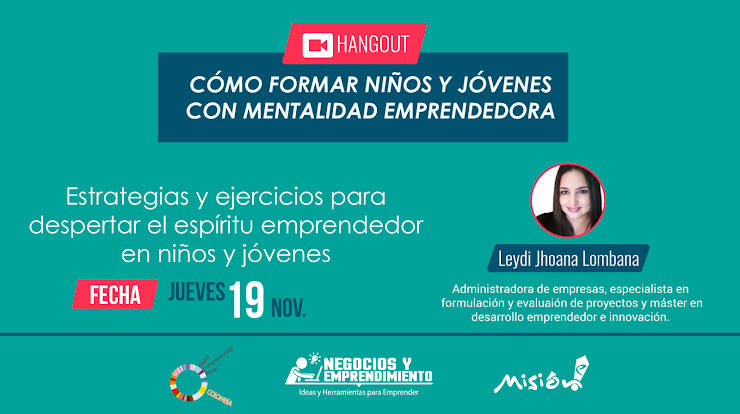 Cómo formar Niños y Jóvenes con Mentalidad Emprendedora (Hangout Gratis)