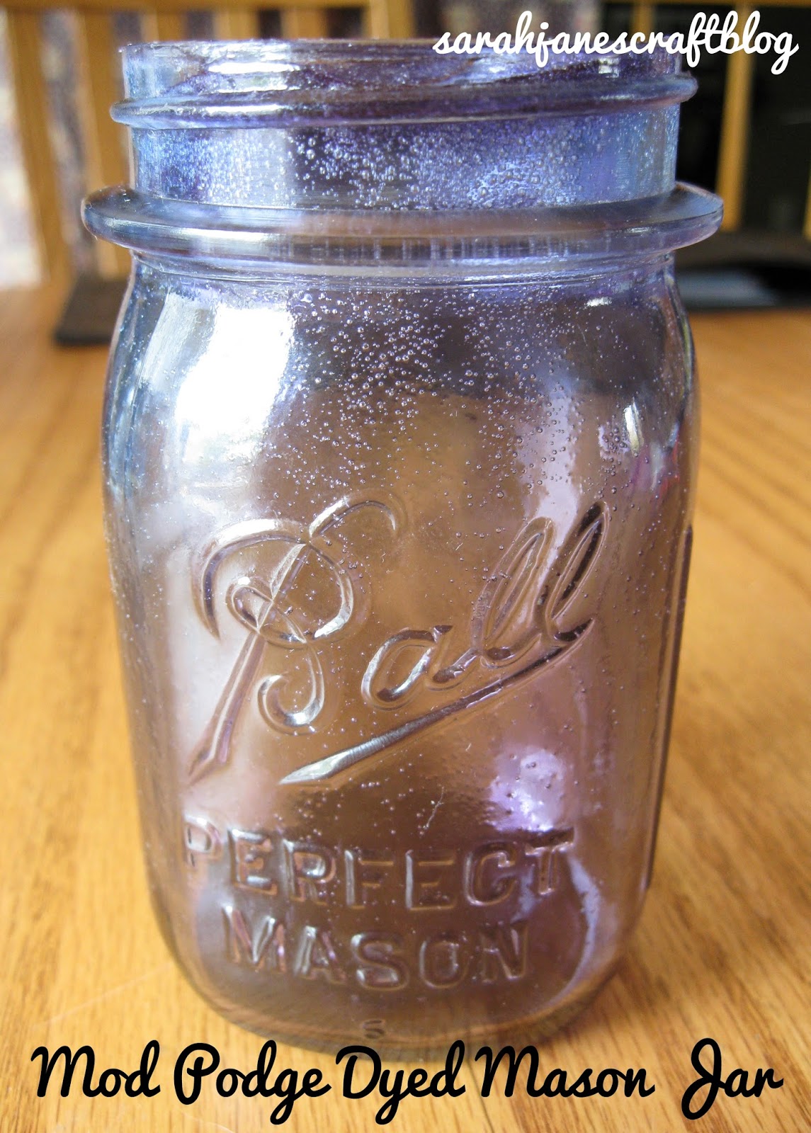 Sarah Jane's Craft Blog Mod Podge Dyed Mason Jars