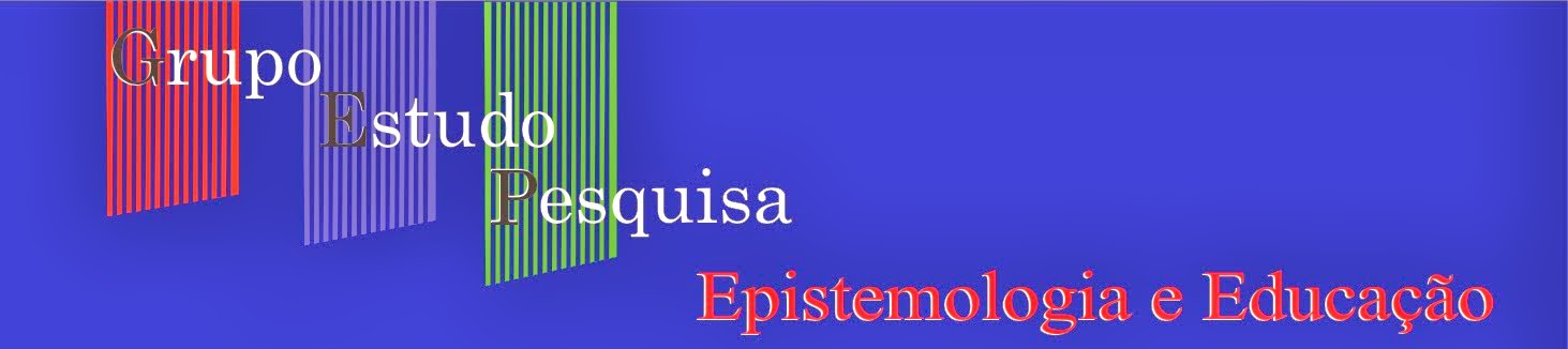 GEP: Epistemologia e Educação