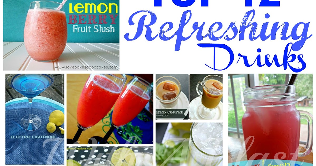 TOP 12 Refreshing Drinks
