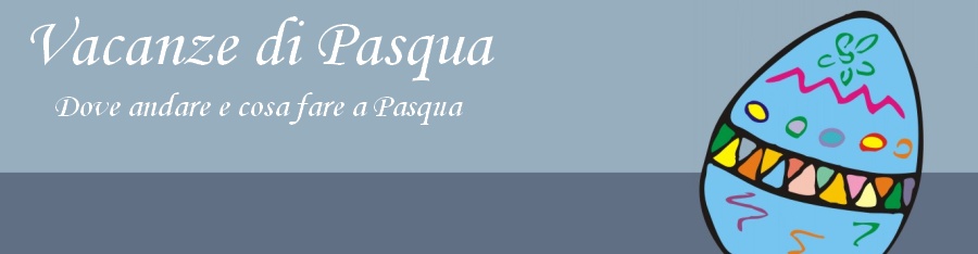 Pasqua 2014 Offerte Pasqua Last Minute