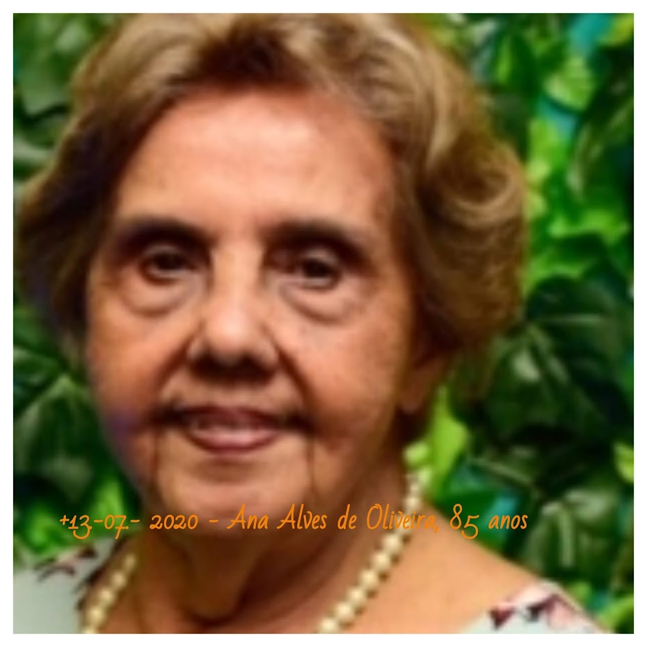 +13.07.2020 - MORRE A PROFESSORA ANA ALVES DE OLIVEIRA AOS 85 ANOS