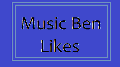 Music Ben Likes