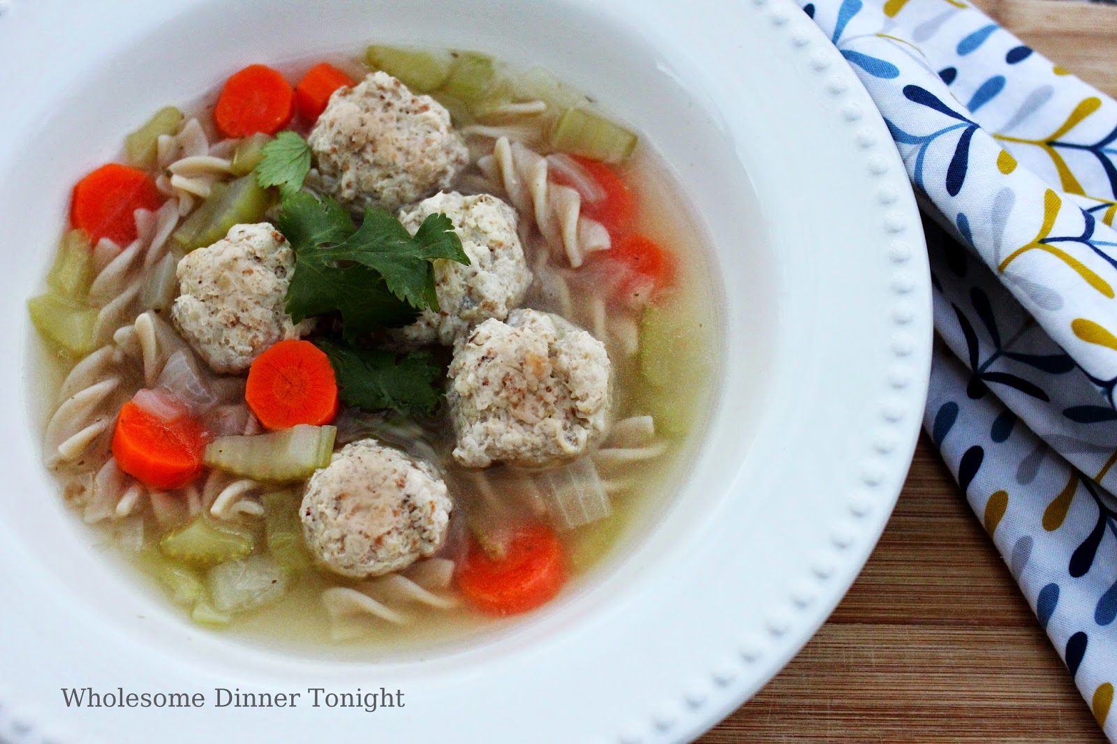 Wholesome Dinner Tonight Chicken Meatball and Noodle Soup {GlutenFree}