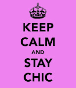 Inspired by Keep Calm And (keep calm and stay chic)