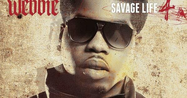 webbie savage life album songs webbie savage life album songs