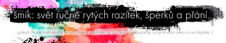 šmik: svět ručně rytých razítek, šperků a přání...