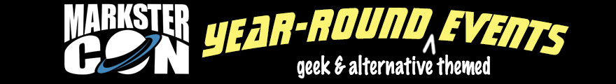 MARKSTER CON geek and alternative themed events