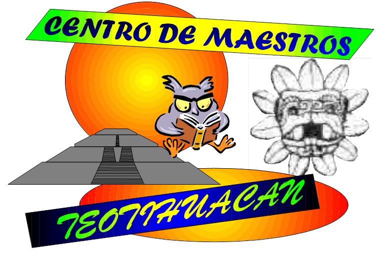 CENTRO DE MAESTROS TEOTIHUACAN
