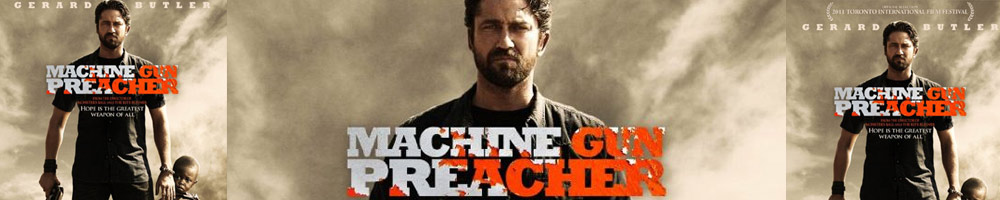 Machine Gun Preacher  Movie