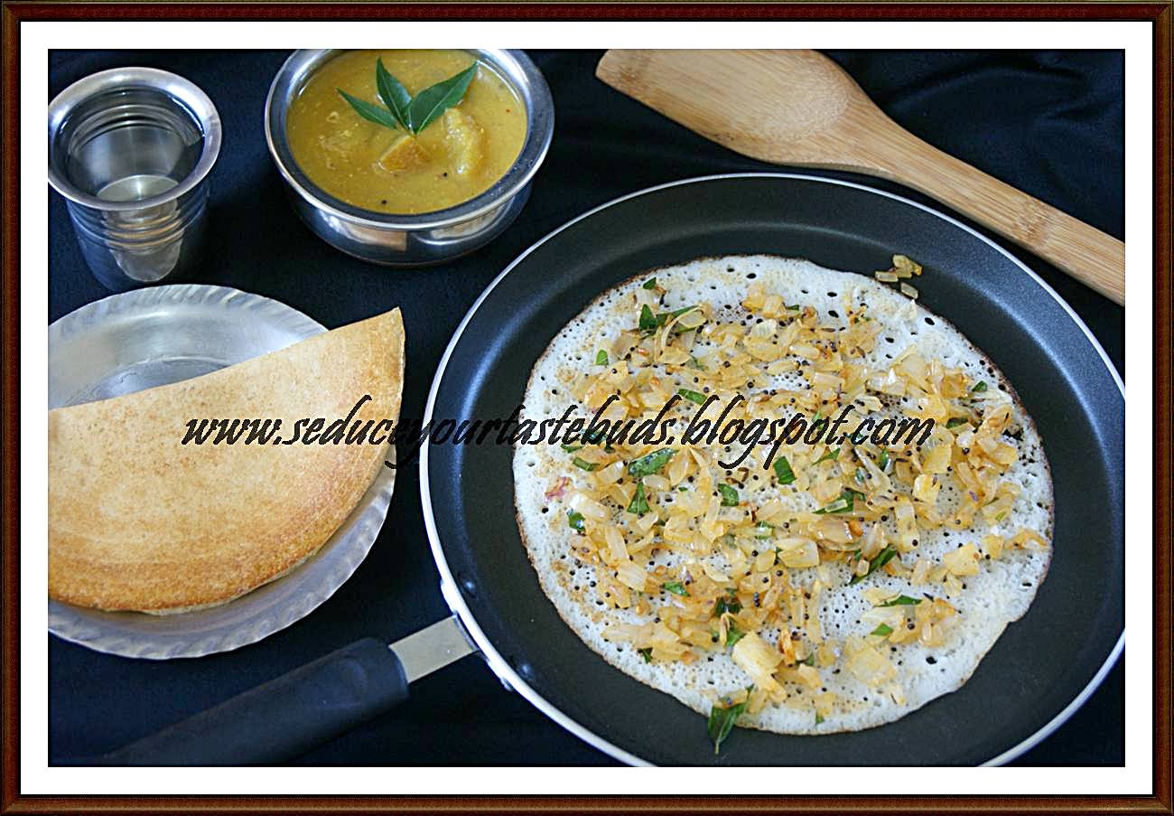 Spicy Onion Dosa Roast Seduce Your Tastebuds...