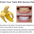 Whiten your teeth with Banana Peel make your teeth white plaque free