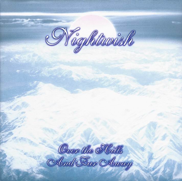 Nightwish%2B-%2BOver%2BThe%2BHills%2BAnd%2BFar%2BAway%2B%252528EP%252529%2B%2525282001%252529.jpg