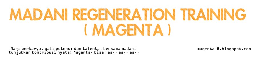 MAGENTA (Madani Regeneration Training)
