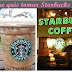 Sempre quis tomar um café no Starbucks !