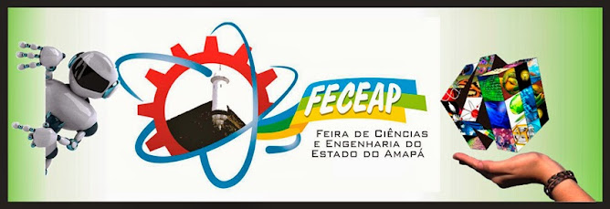 FECEAP - Feira de Ciência e Engenharia do Estado do Amapá