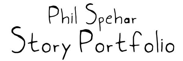 Phil Spehar, Storyboard Portfolio 