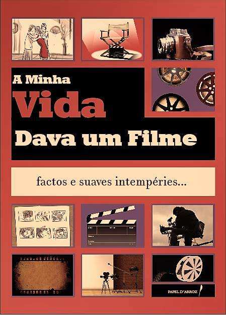 A minha Vida dava um filme