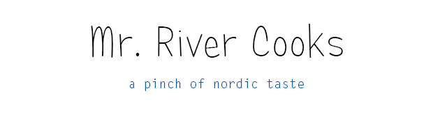 Mr. River Cooks | a pinch of nordic taste