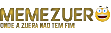 MemeZuero - A Sua Fonte de Humor