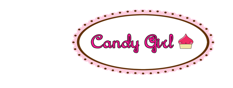 Candy Girl | Seja irresistível, seja divertida, seja Candy.