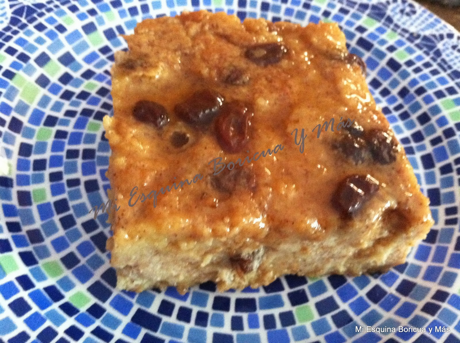 Mi Esquina Boricua y Más Budín de Pan Dominicano
