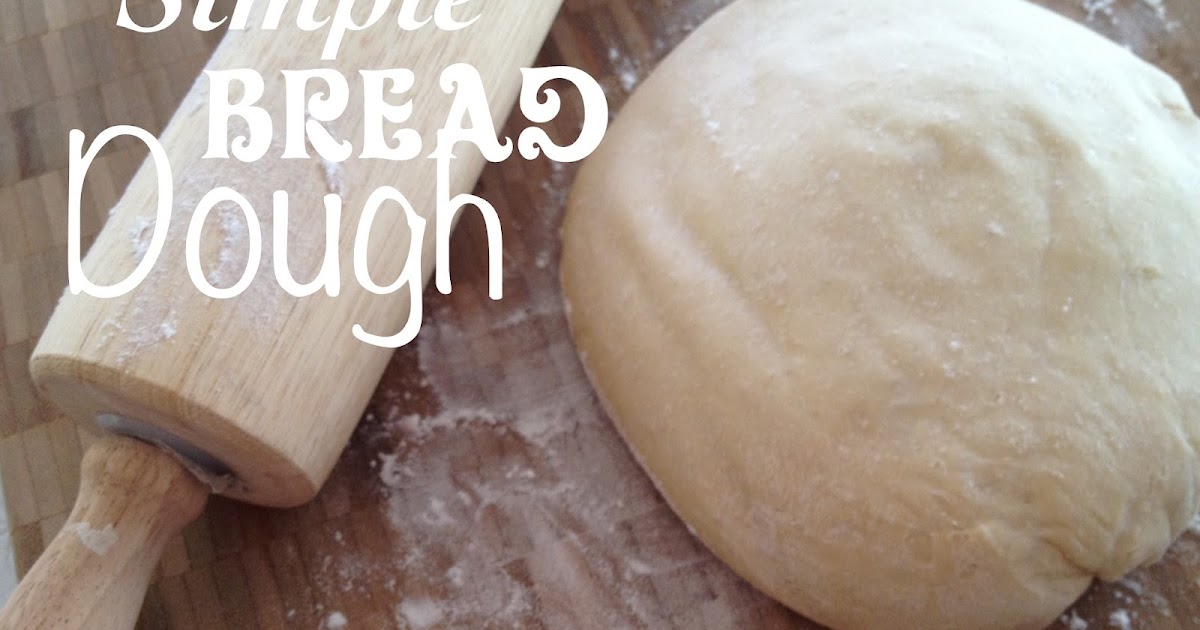 Busy Mom's Menu Plan Simple Bread Dough