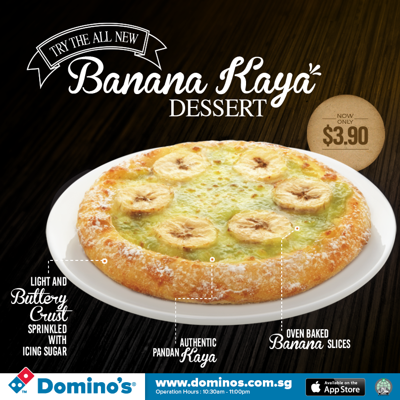 Celebrate SG50 with Domino’s New Banana Kaya Dessert! Elaine Heng