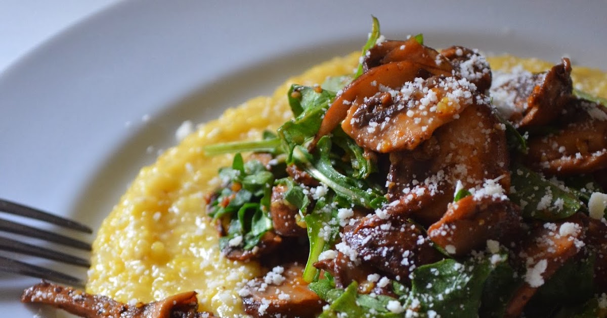 amour fou(d) soft polenta with mushrooms and arugula.