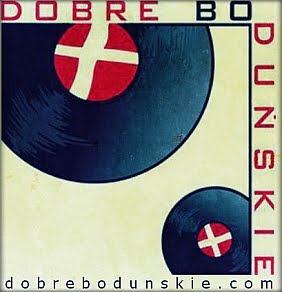 DOBRE, BO DUŃSKIE