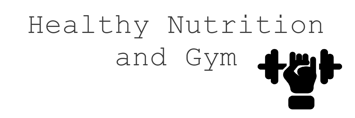 Healthy Nutrition and Gym