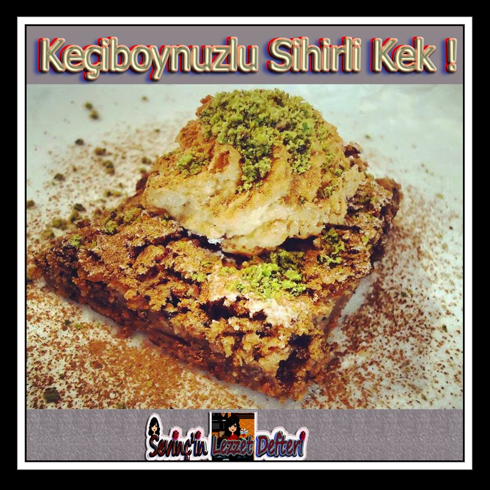 Sevinç�in Lezzet Defteri Keçiboynuzlu Sihirli Kek