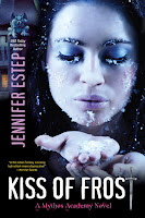 Kiss Of Frost (Mythos Academy #2) by Jennifer Estep