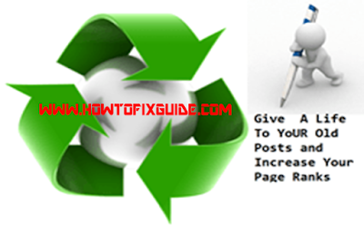 Give A Life To Your Old Posts And Increase Your Page Ranks