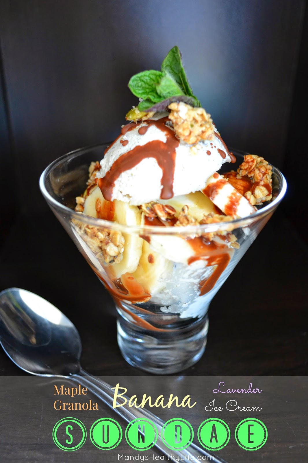 MAPLE GRANOLA BANANA LAVENDER ICE CREAM SUNDAE Mandy's Healthy Life