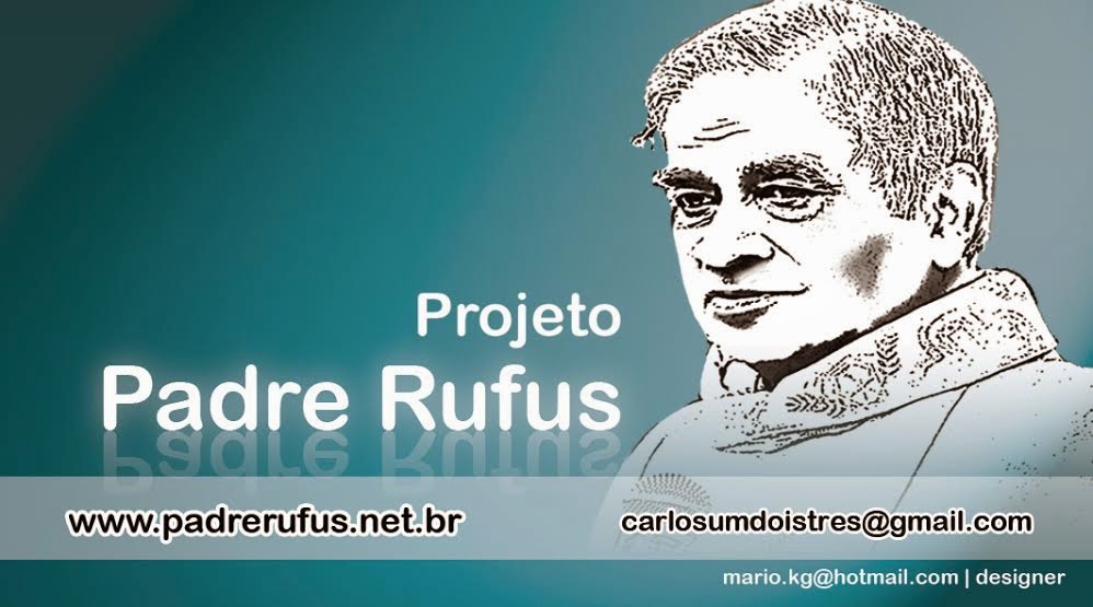 As Palestras do Pe. Rufus The Fr. Rufus' Preachings 100 mil acessos
