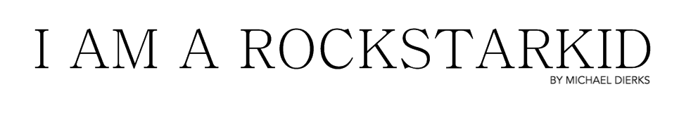 I AM A ROCKSTARKID by Michael Dierks