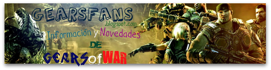Gears of War: Blog de Fans